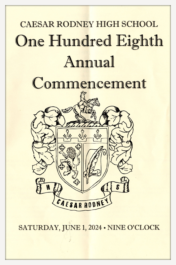 One Hundred Eighth Annual Commencement Program for Caesar Rodney High School