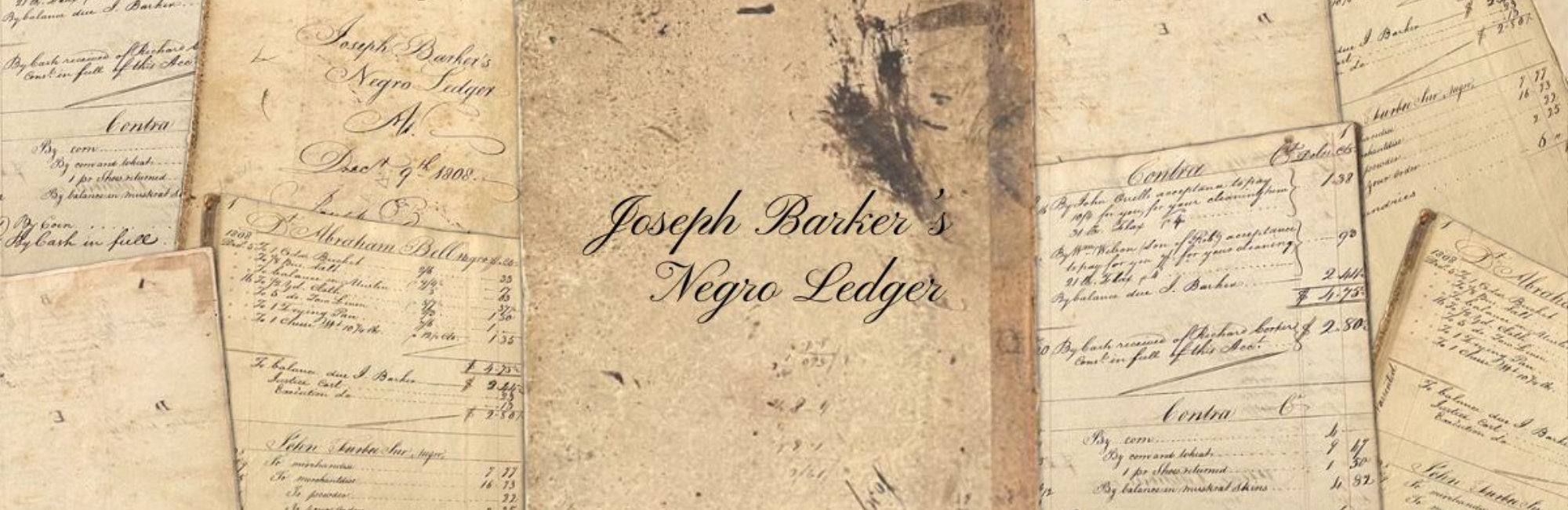 Collage of handwritten pages from Joseph Barker’s ledger.