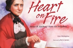 Heart on Fire: Susan B. Anthony Votes for President