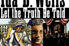 Ida B. Wells Let the Truth be Told